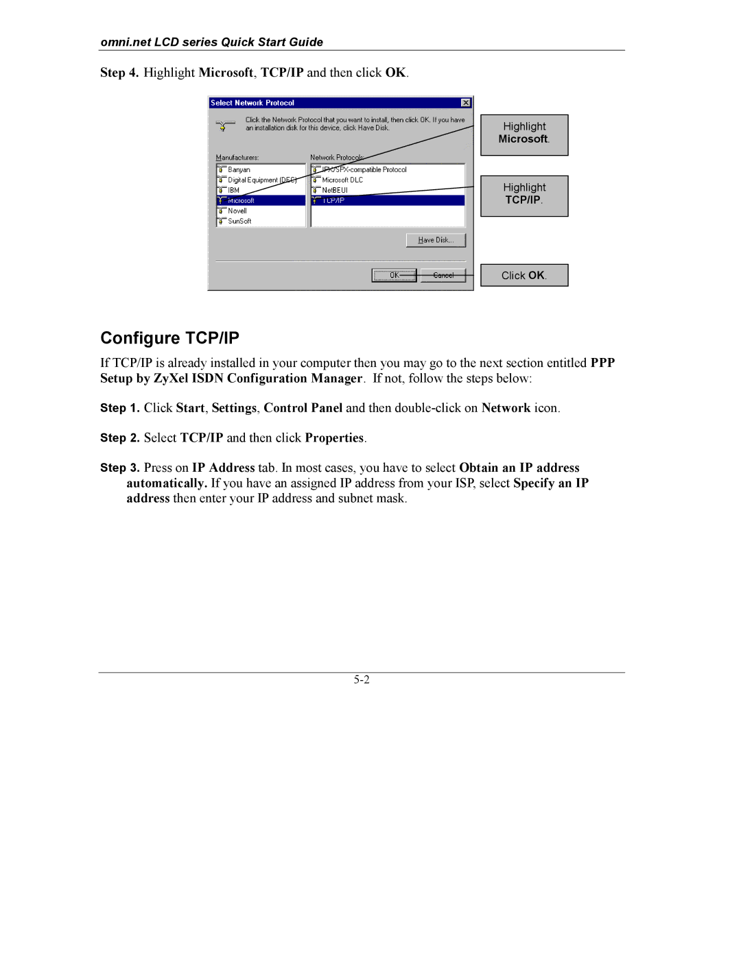 ZyXEL Communications omni.net LCD series quick start Configure TCP/IP, Highlight Microsoft, TCP/IP and then click OK 