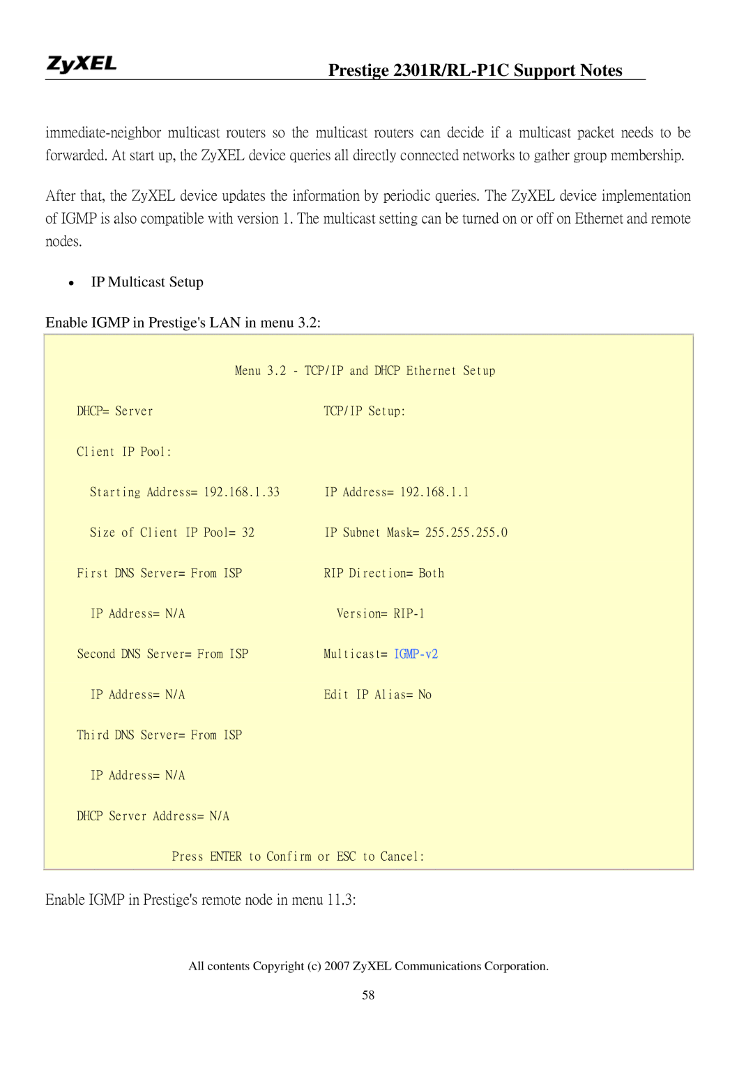 ZyXEL Communications P-2301R/RL-P1C manual IP Multicast Setup Enable Igmp in Prestiges LAN in menu 