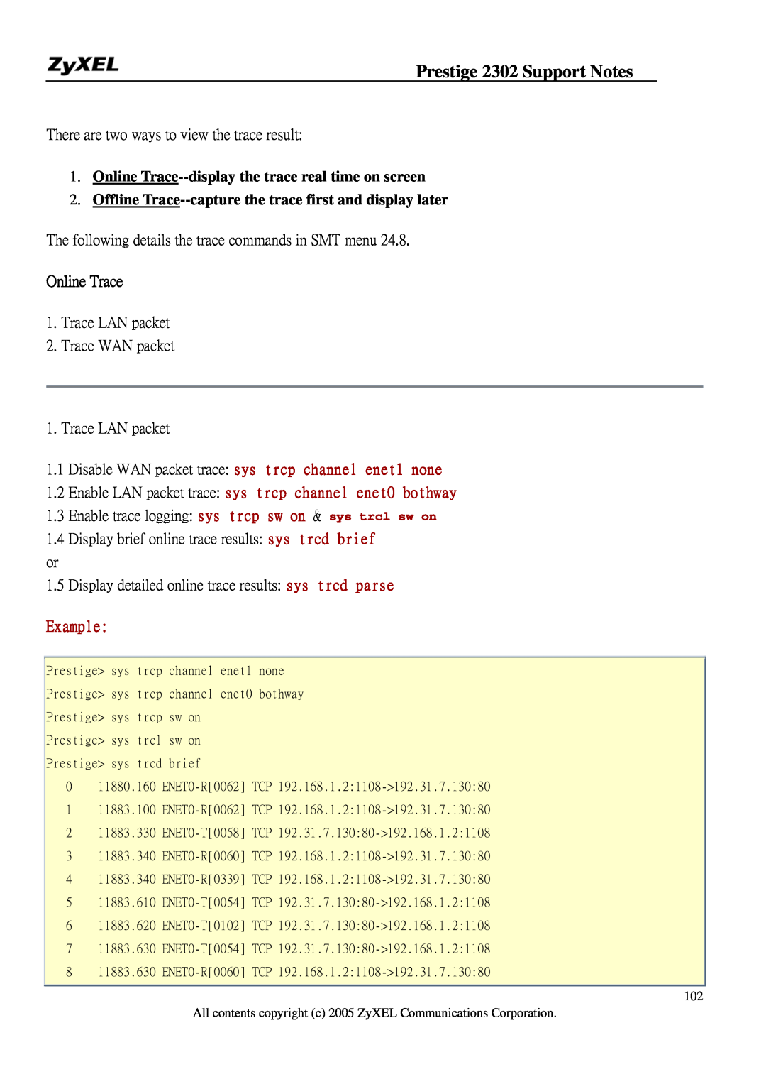 ZyXEL Communications P-2302HW Online Trace--display the trace real time on screen, Example, Prestige 2302 Support Notes 