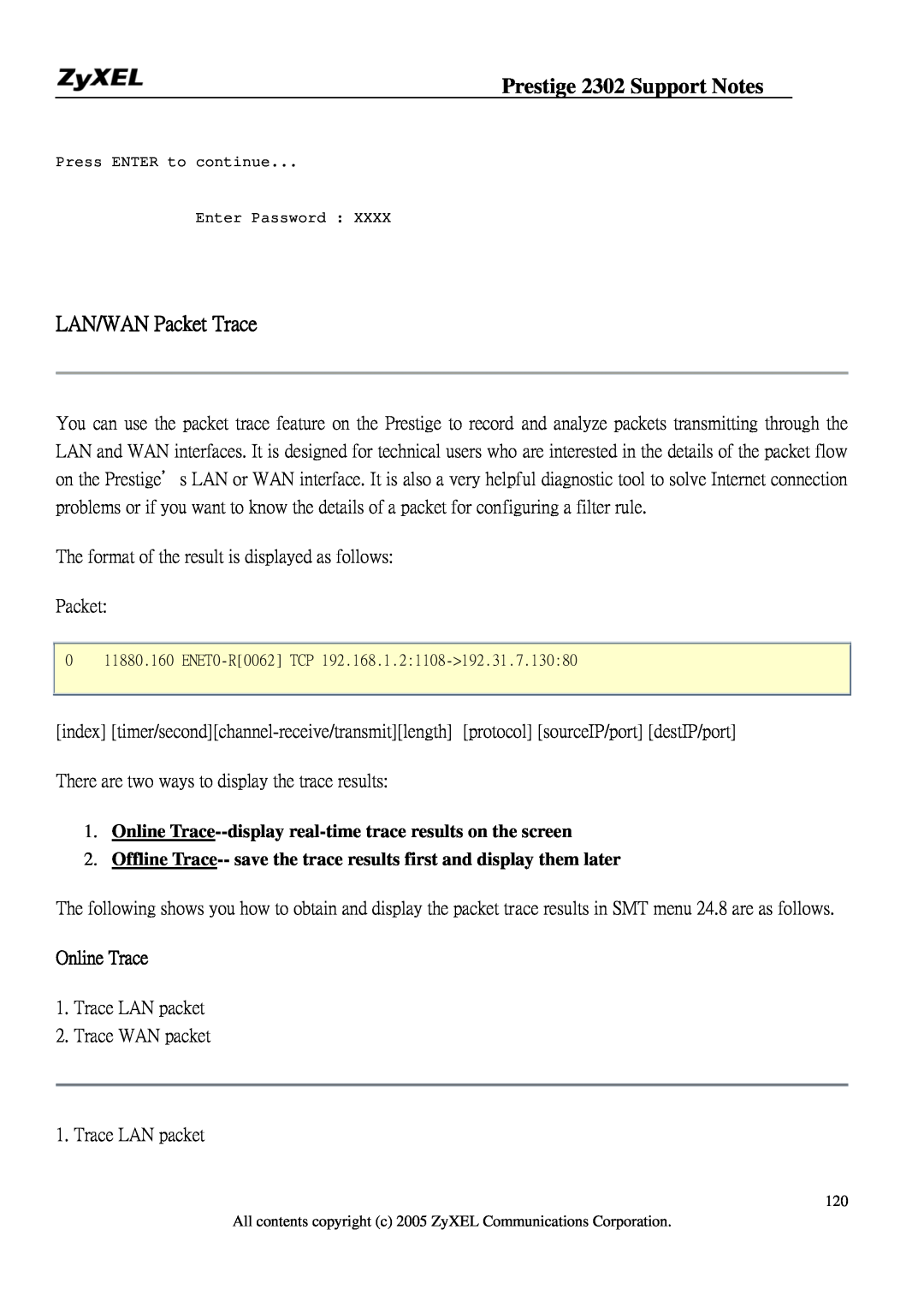 ZyXEL Communications P-2302HW manual LAN/WAN Packet Trace, Online Trace--display real-time trace results on the screen 