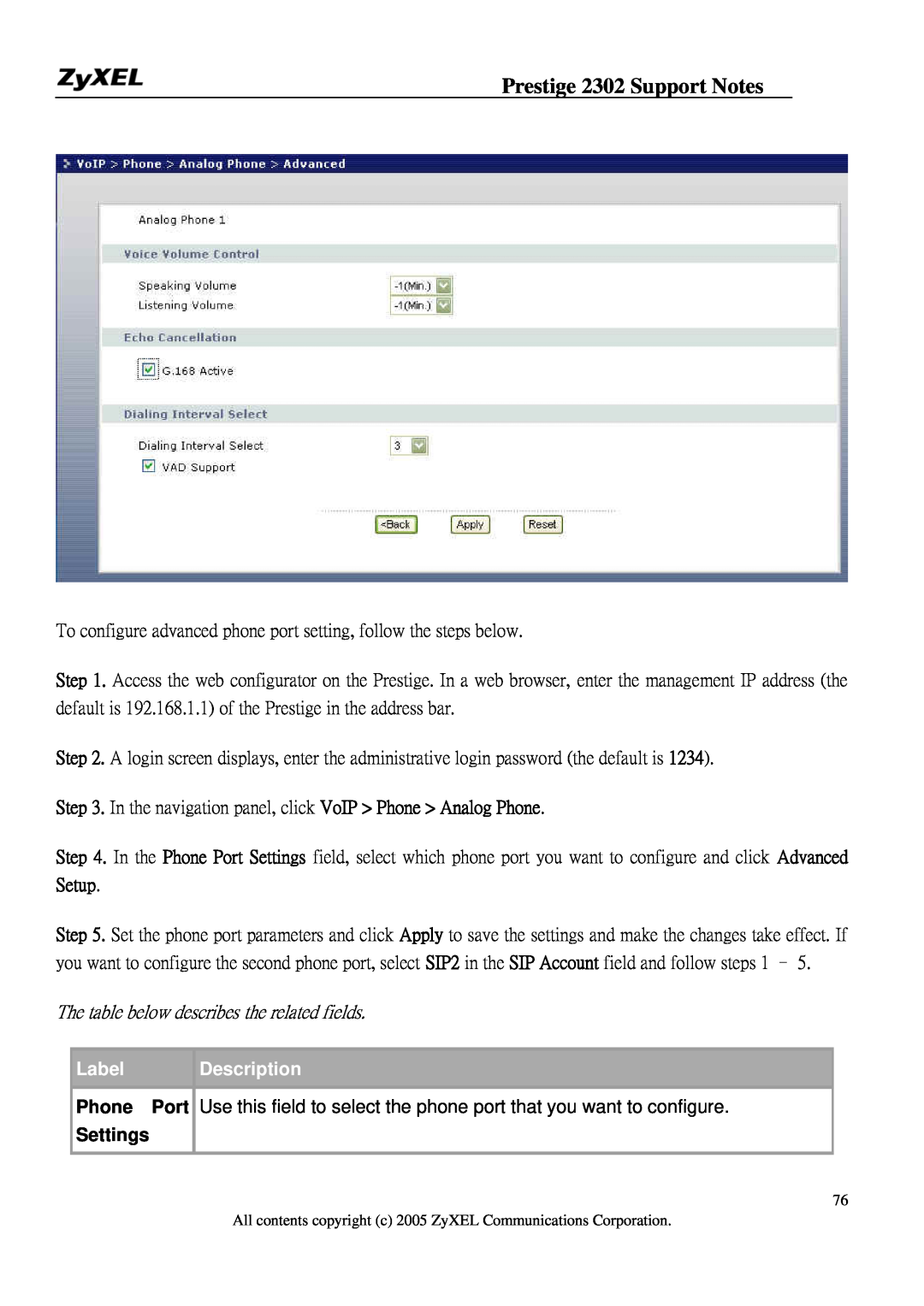 ZyXEL Communications P-2302HW In the navigation panel, click VoIP Phone Analog Phone, Prestige 2302 Support Notes, Label 