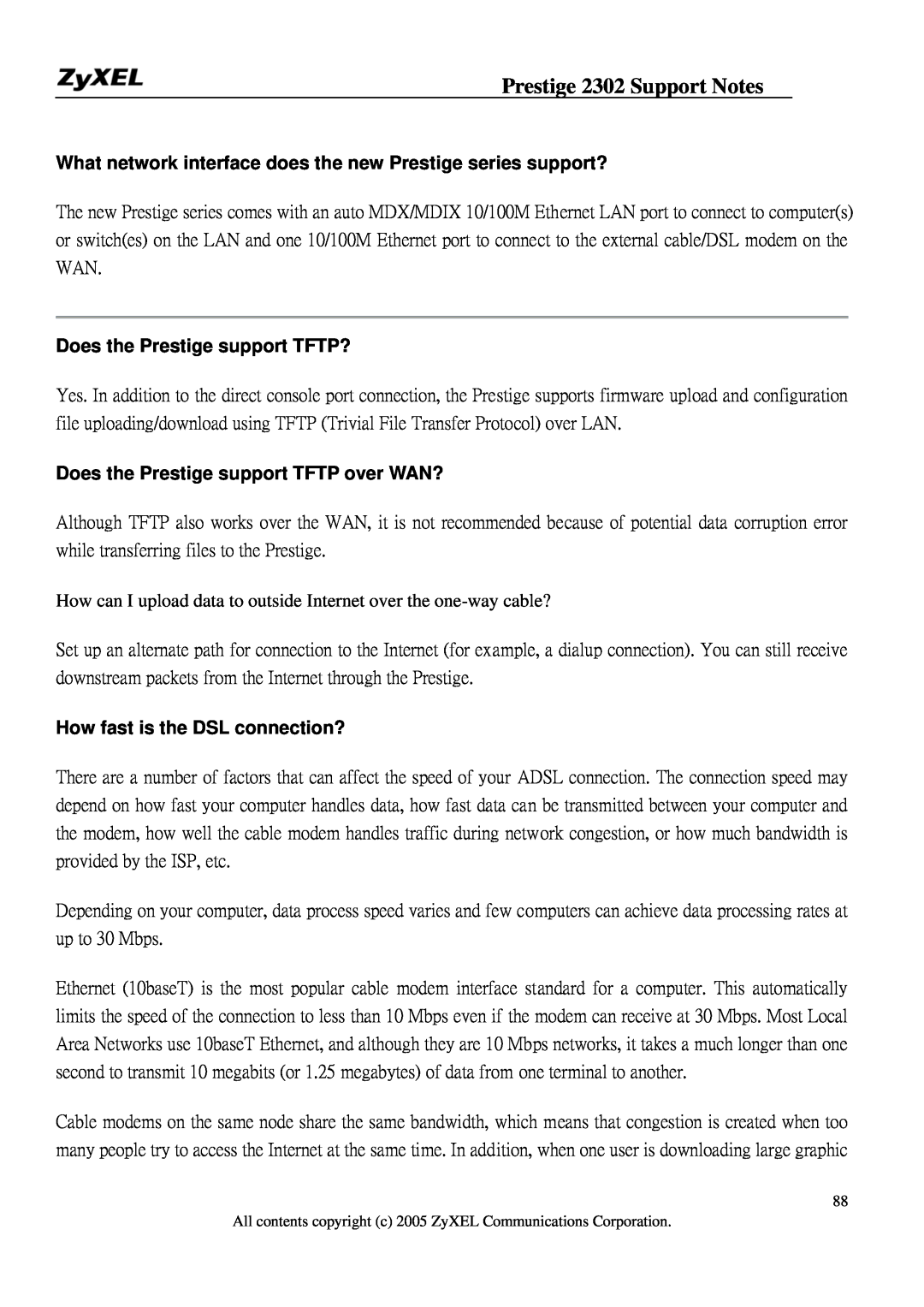 ZyXEL Communications P-2302HW What network interface does the new Prestige series support?, Prestige 2302 Support Notes 