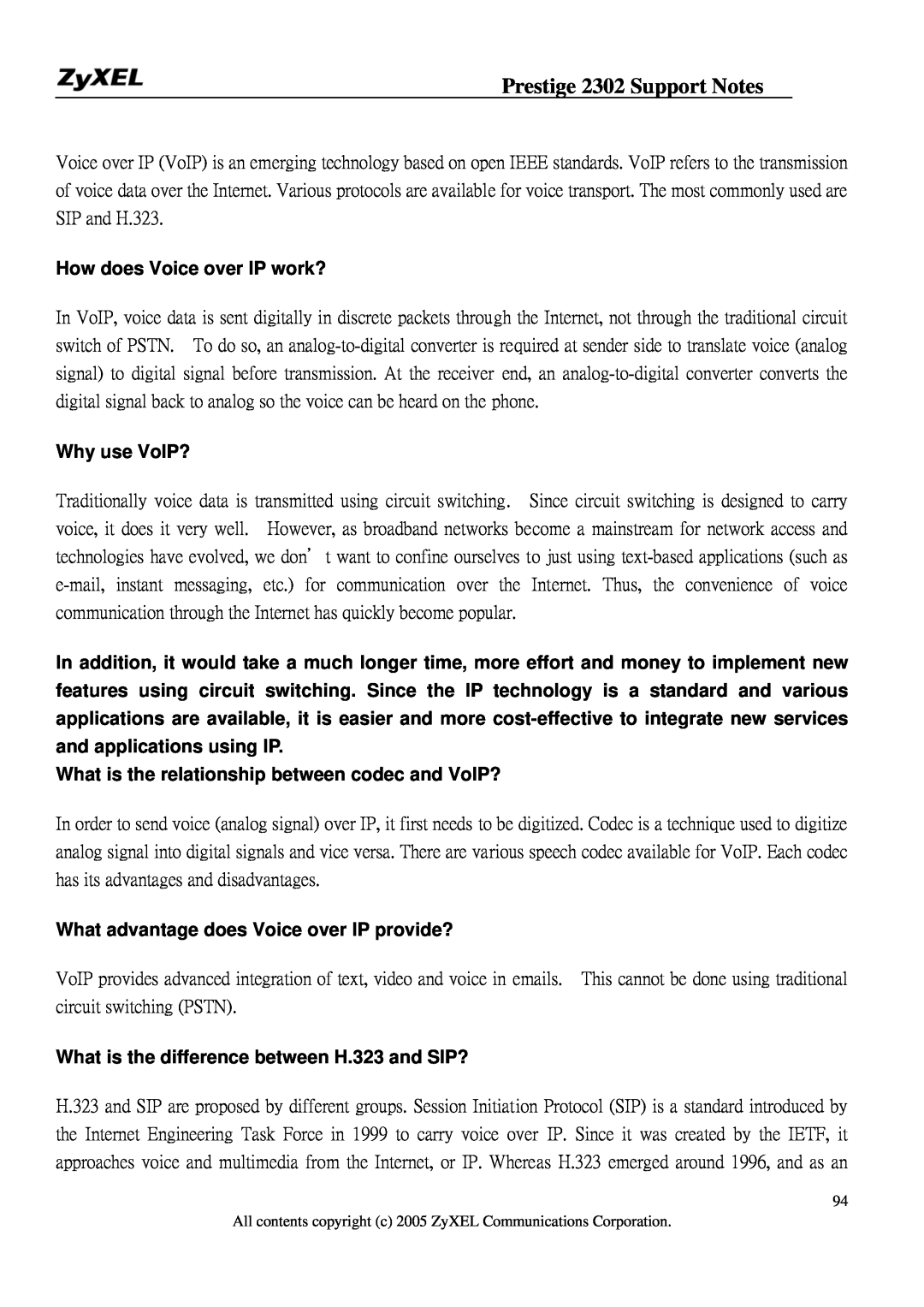 ZyXEL Communications P-2302HW How does Voice over IP work?, Why use VoIP?, What advantage does Voice over IP provide? 