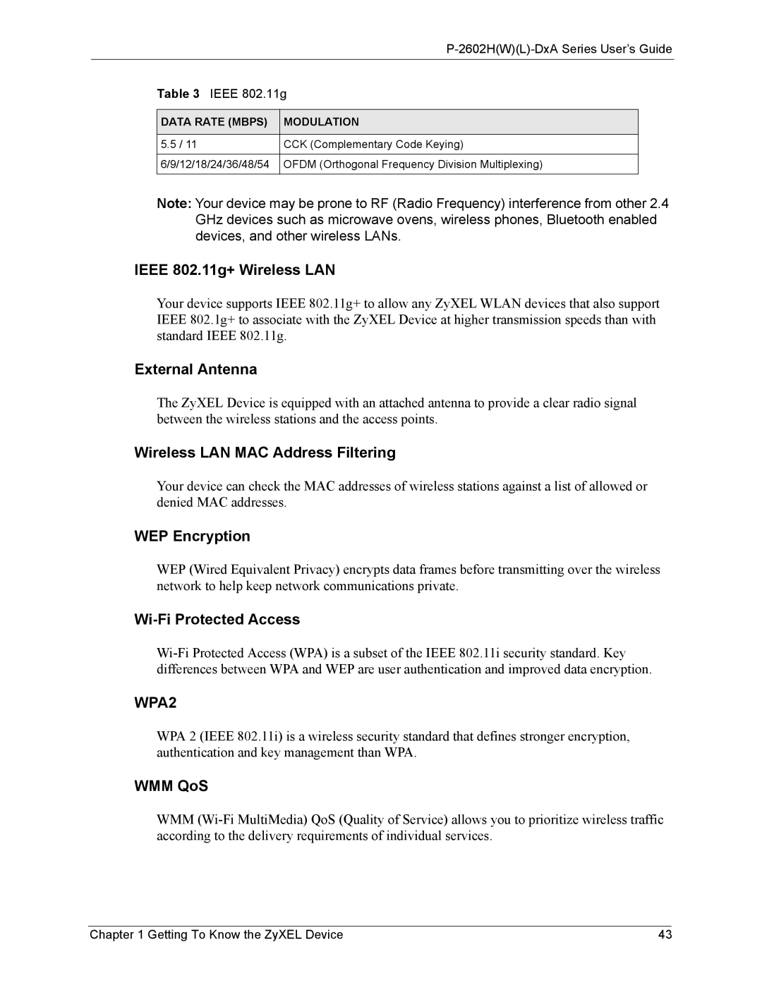 ZyXEL Communications P-2602 Ieee 802.11g+ Wireless LAN, External Antenna, Wireless LAN MAC Address Filtering, WMM QoS 