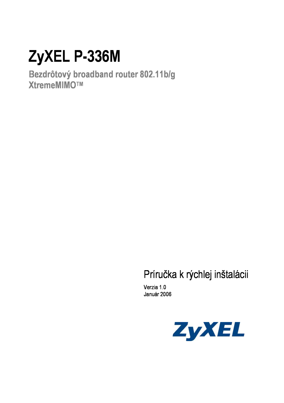 ZyXEL Communications manual ZyXEL P-336M, Príručka k rýchlej inštalácii, Verzia Január 