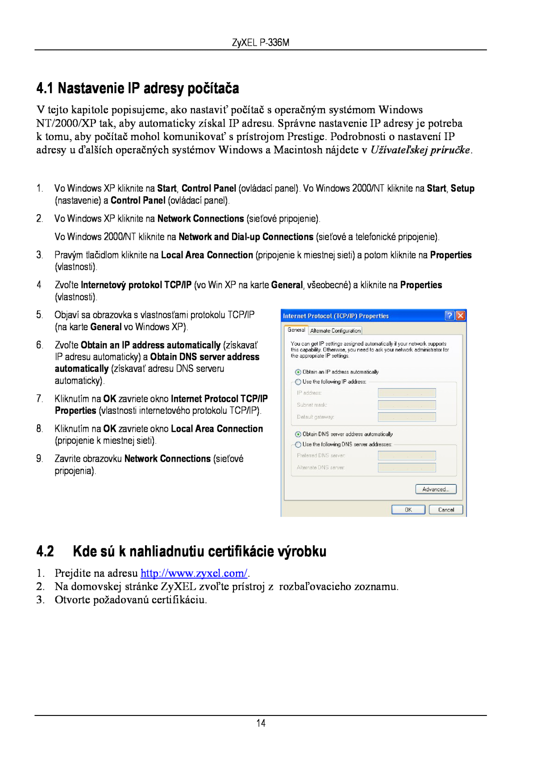 ZyXEL Communications P-336M manual Nastavenie IP adresy počítača, Kde sú k nahliadnutiu certifikácie výrobku 