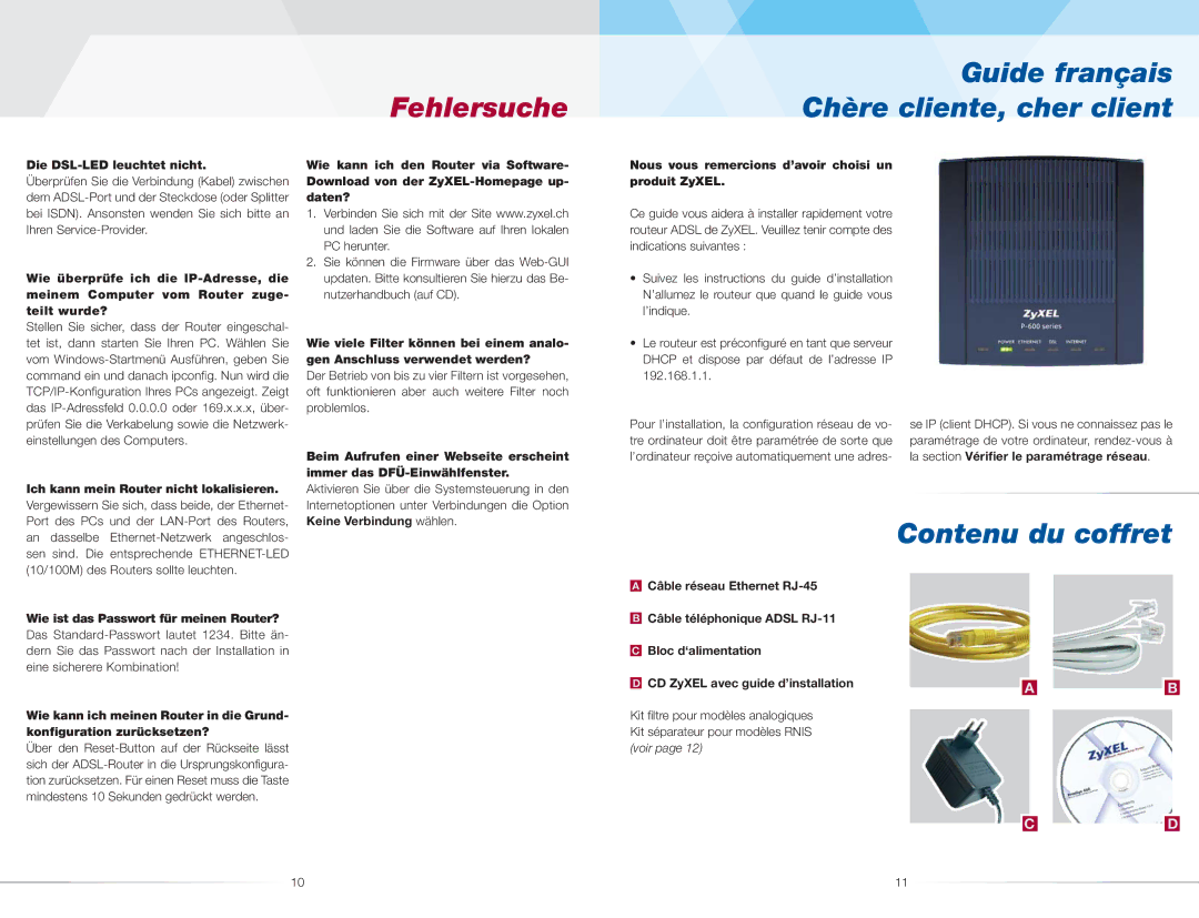 ZyXEL Communications P-660R(-I) Guide français Chère cliente, cher client, Contenu du coffret, Die DSL-LED leuchtet nicht 