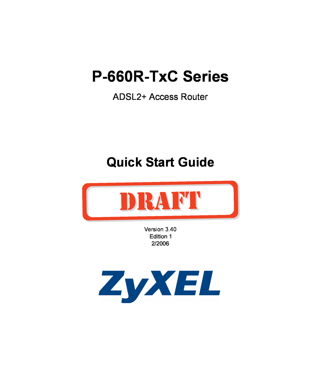 ZyXEL Communications P-660R-T1 v2 quick start P-660R-TxC Series, Quick Start Guide, ADSL2+ Access Router 