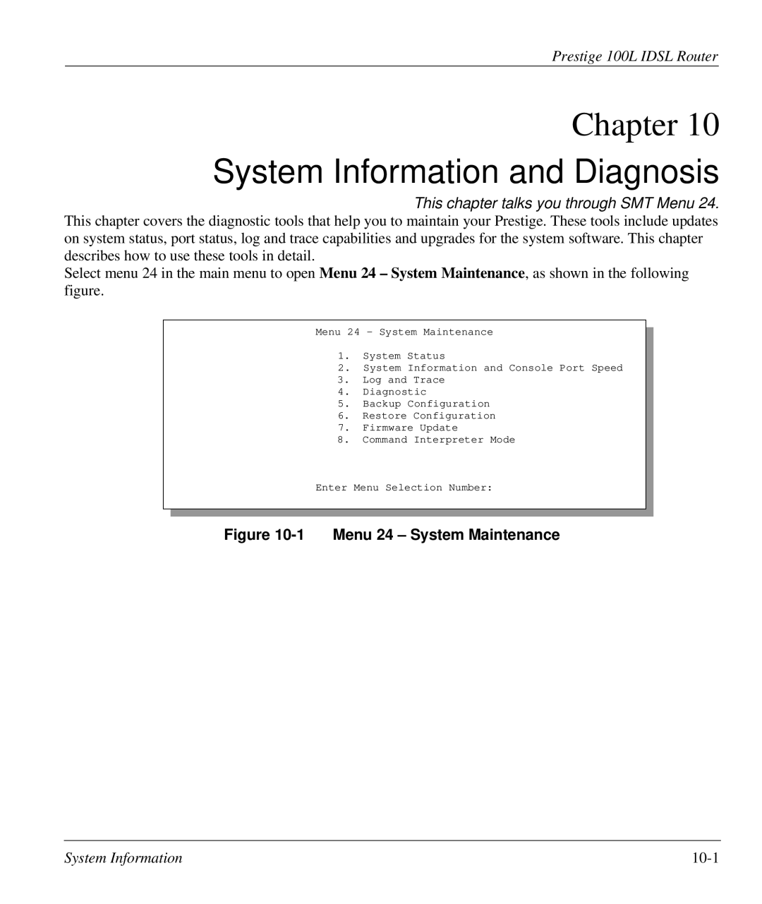 ZyXEL Communications Prestige 100L manual System Information and Diagnosis, Menu 24 System Maintenance 