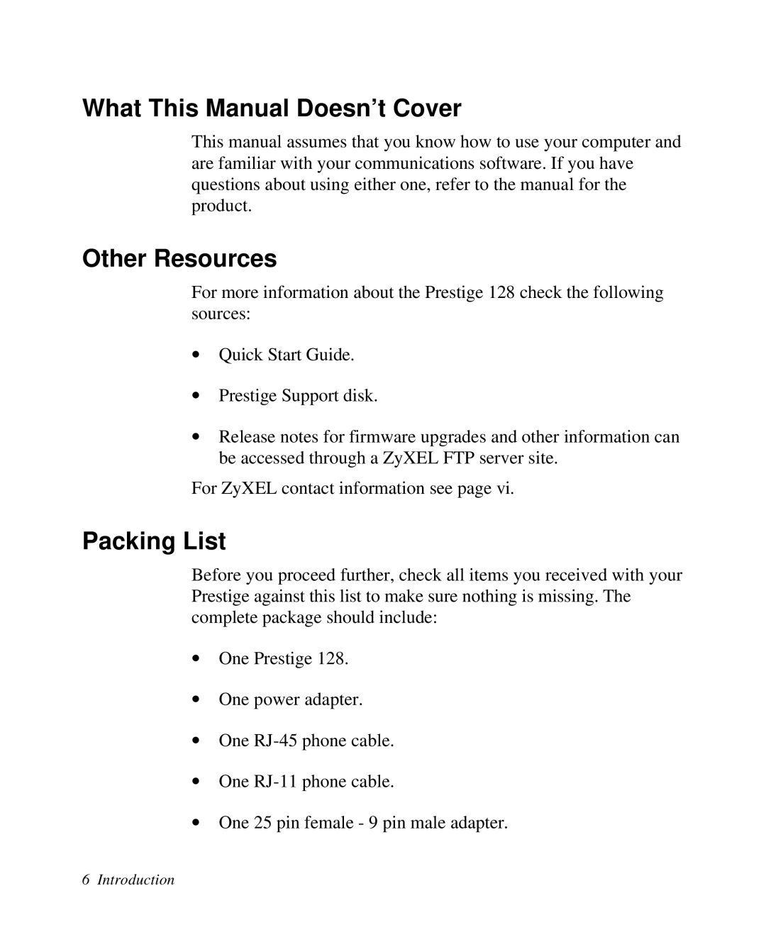 ZyXEL Communications Prestige 128 user manual What This Manual Doesn’t Cover, Other Resources, Packing List 