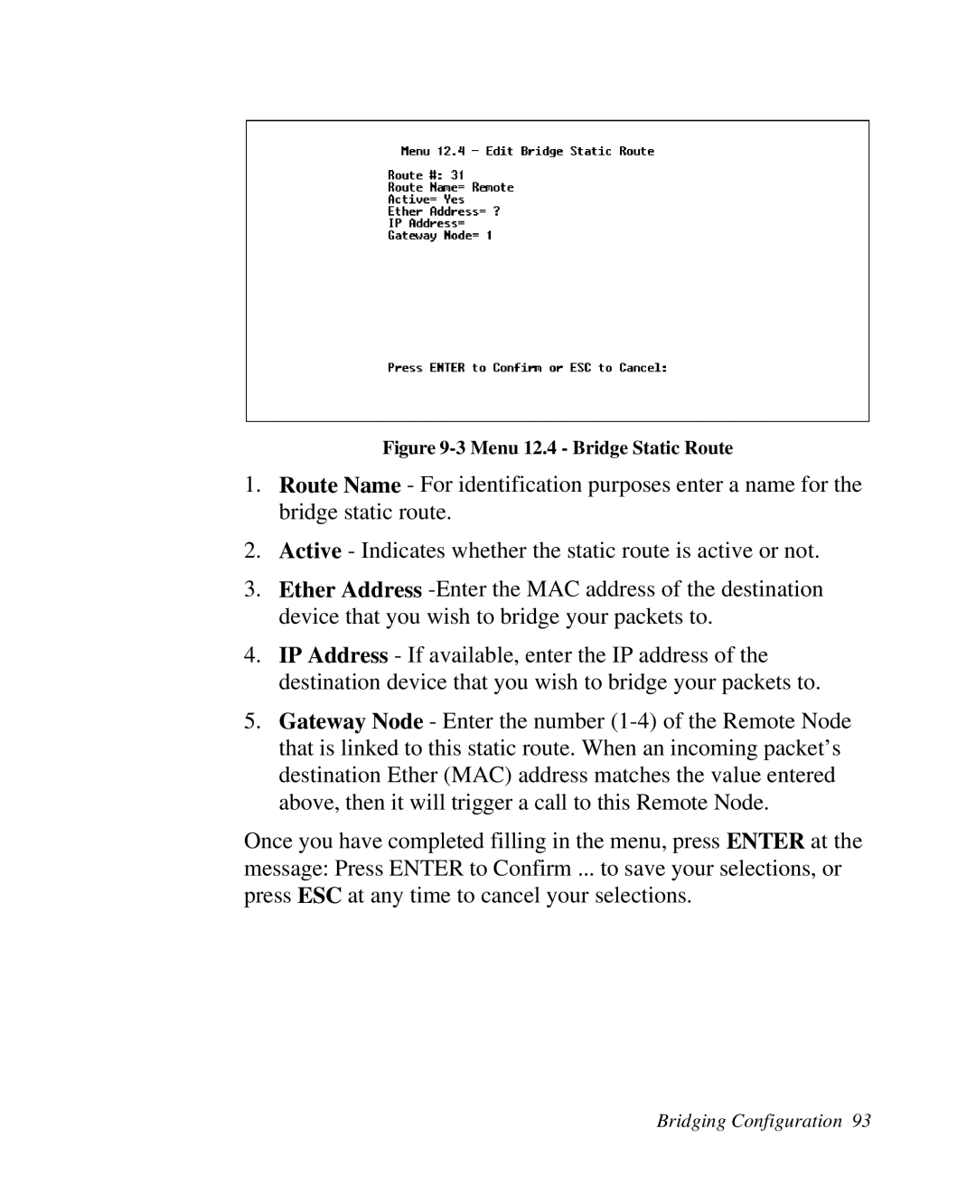 ZyXEL Communications Prestige 128 user manual Menu 12.4 Bridge Static Route 