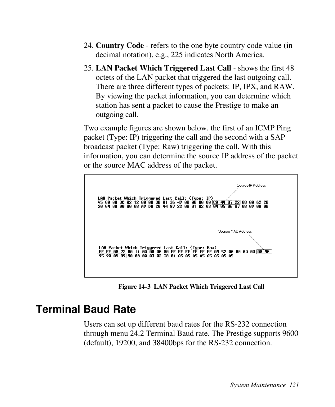 ZyXEL Communications Prestige 128 user manual Terminal Baud Rate, LAN Packet Which Triggered Last Call 