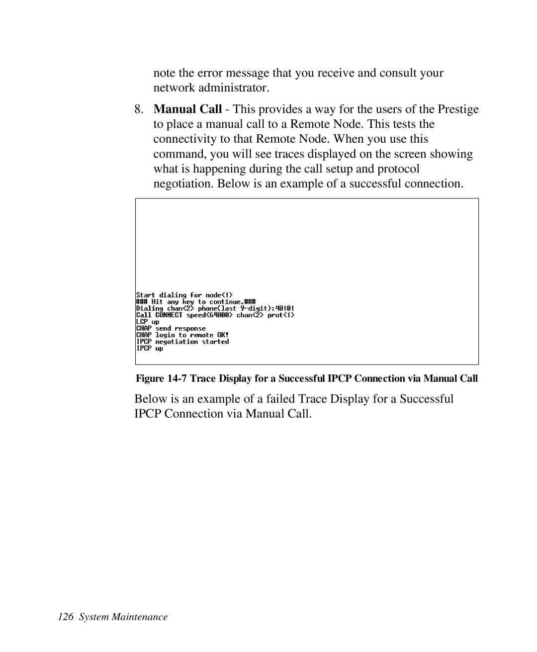 ZyXEL Communications Prestige 128 user manual System Maintenance 