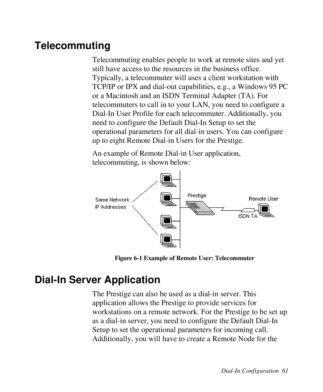 ZyXEL Communications Prestige 128 user manual Telecommuting, Dial-In Server Application 