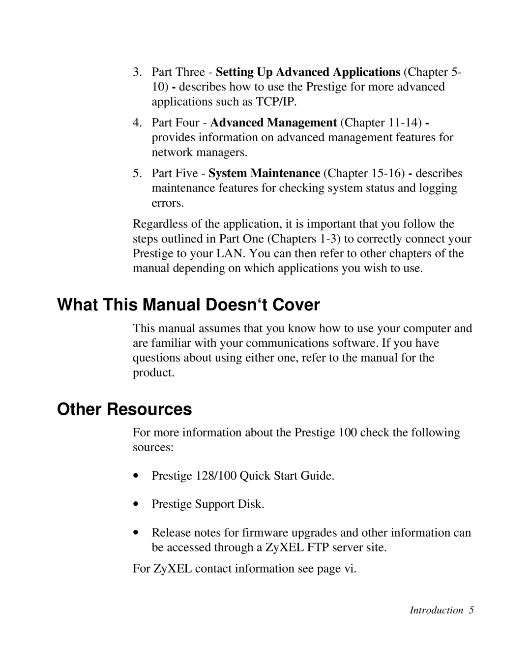 ZyXEL Communications Prestige100 user manual What This Manual Doesn‘t Cover, Other Resources 