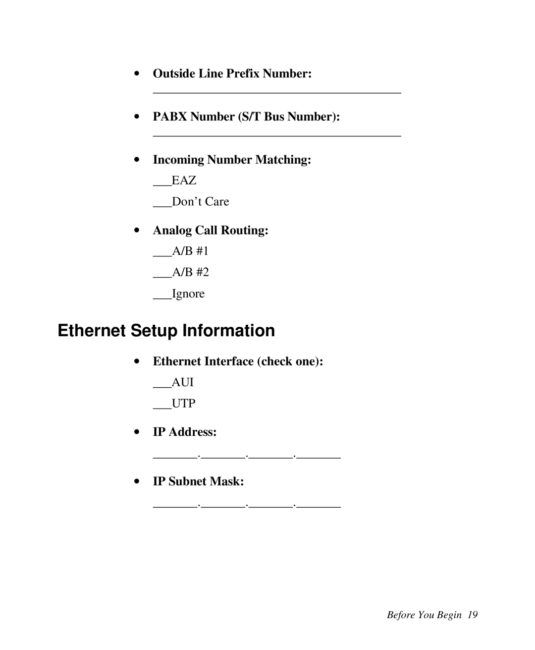ZyXEL Communications Prestige100 user manual Ethernet Setup Information, ∙ Ethernet Interface check one, ∙ IP Address 