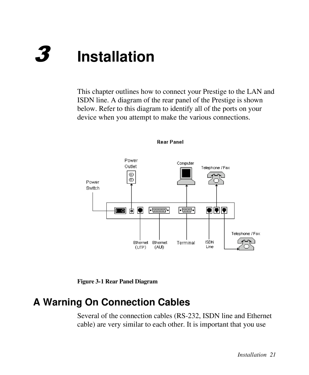 ZyXEL Communications Prestige100 user manual Installation, A Warning On Connection Cables 