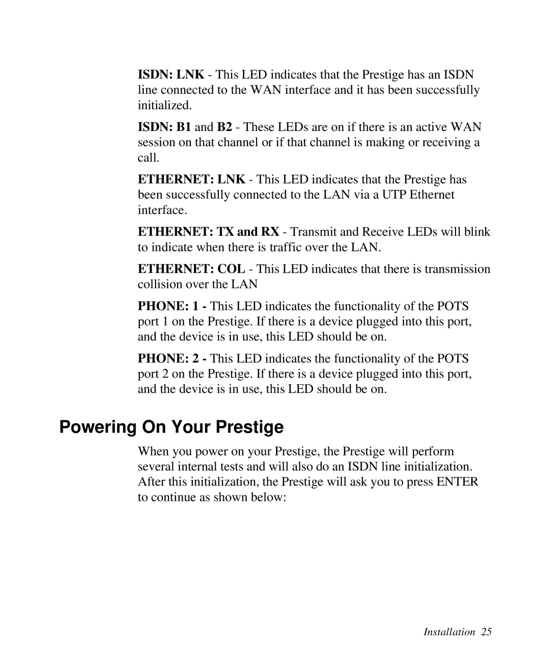 ZyXEL Communications Prestige100 user manual Powering On Your Prestige 