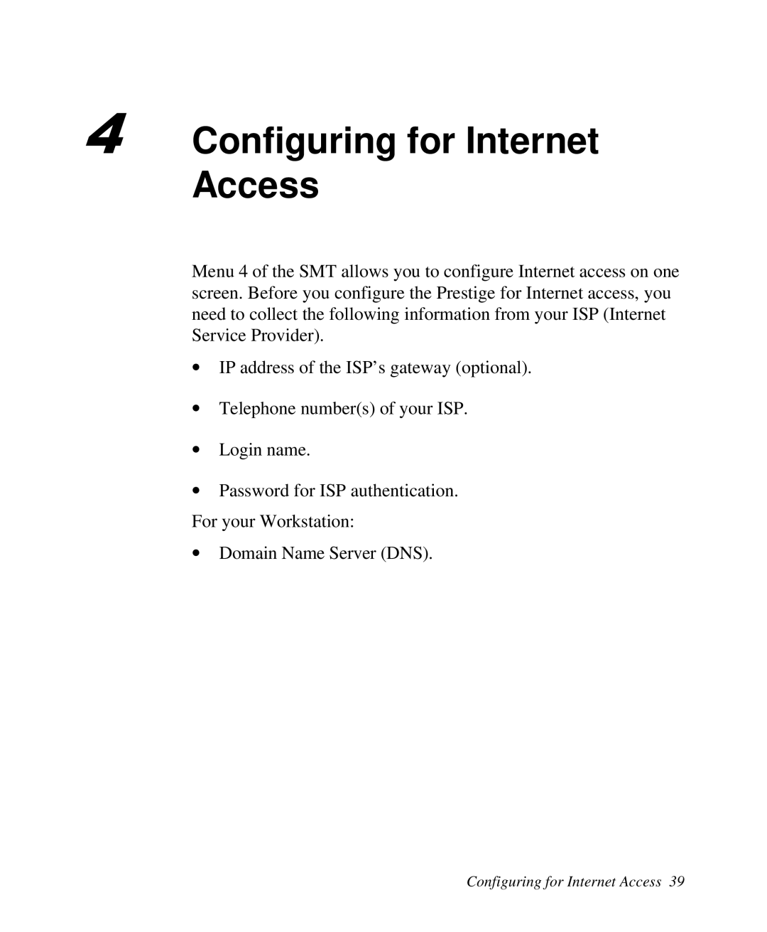 ZyXEL Communications Prestige100 user manual Configuring for Internet Access 