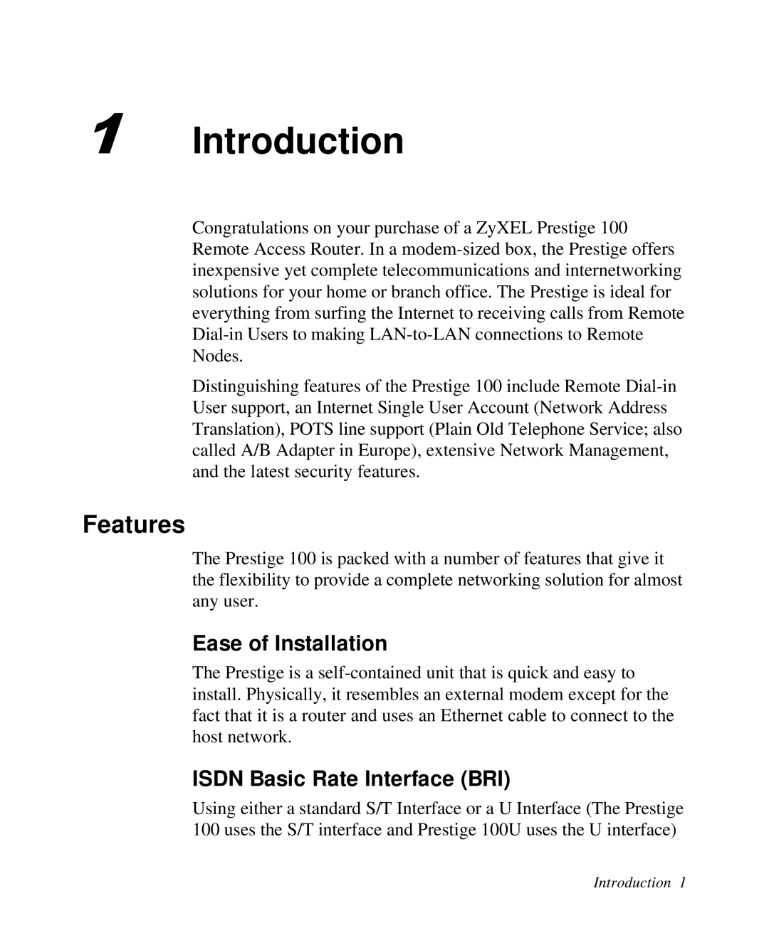 ZyXEL Communications Prestige100 user manual Introduction, Features, Ease of Installation, Isdn Basic Rate Interface BRI 