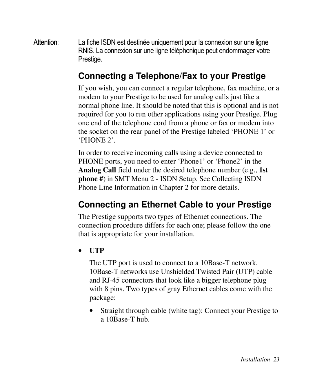 ZyXEL Communications Prestige100 user manual Connecting a Telephone/Fax to your Prestige 