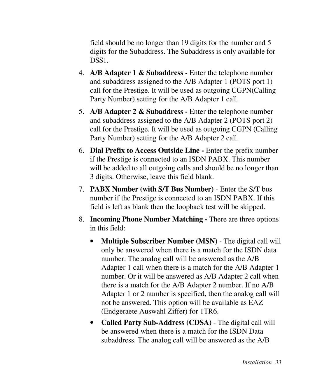 ZyXEL Communications Prestige100 user manual Installation 