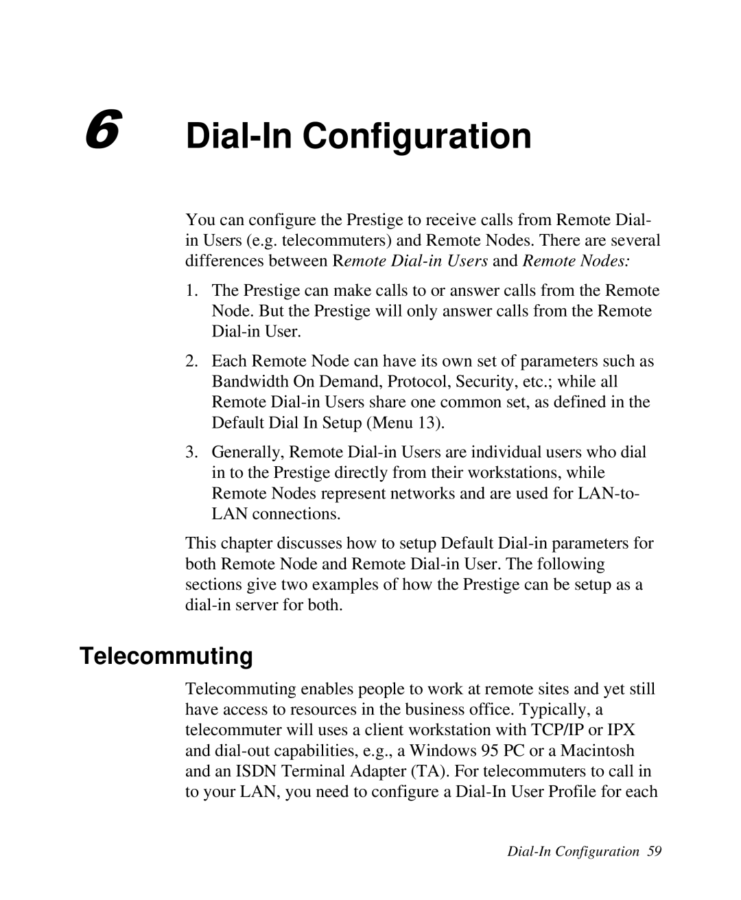 ZyXEL Communications Prestige100 user manual Dial-In Configuration, Telecommuting 