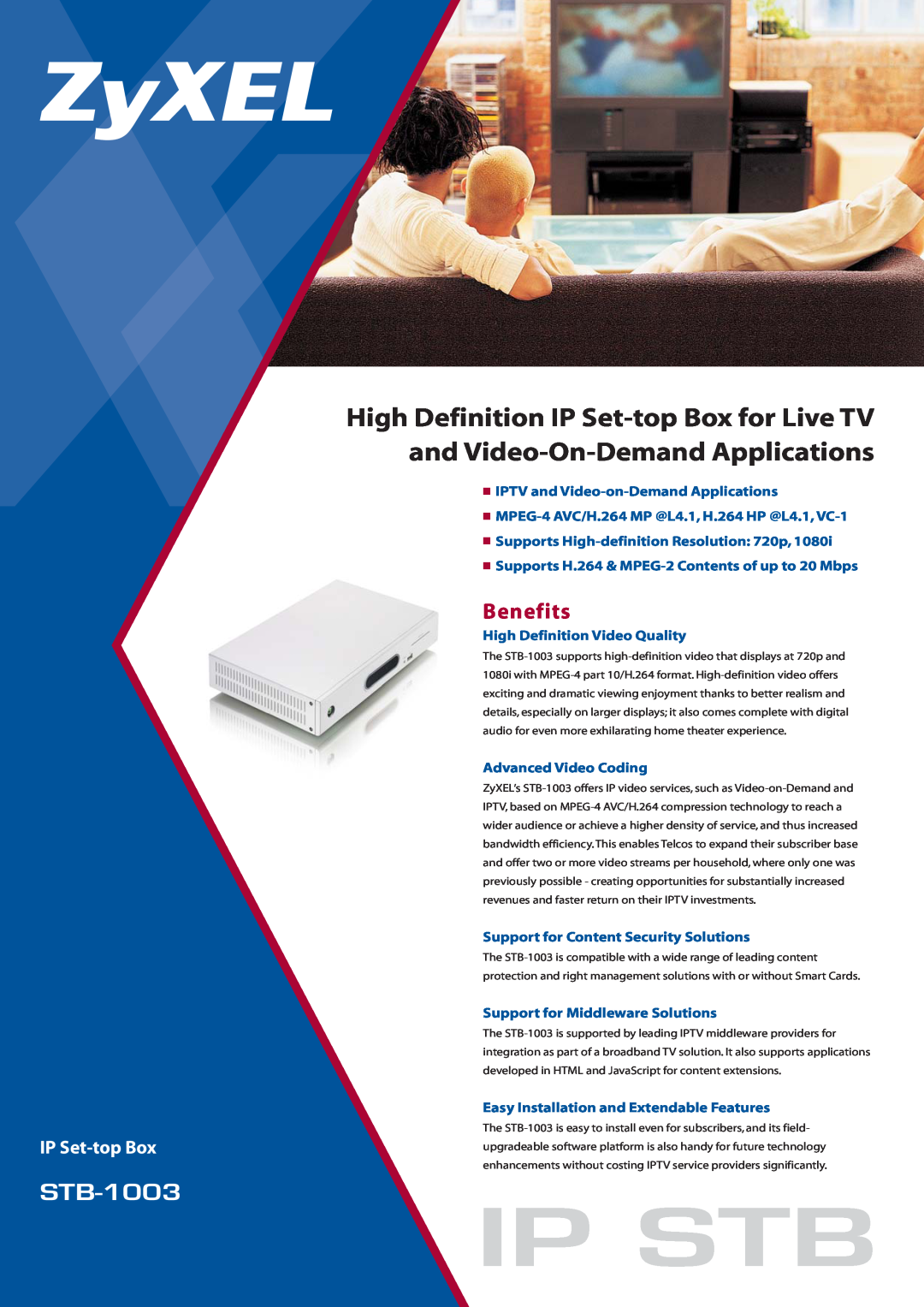 ZyXEL Communications STB-1003 manual Benefits, ġ IPTV and Video-on-Demand Applications, High Definition Video Quality 