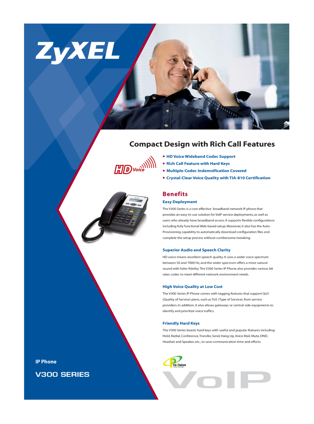 ZyXEL Communications V300 Series manual Benefits, Easy Deployment, Superior Audio and Speech Clarity, Friendly Hard Keys 