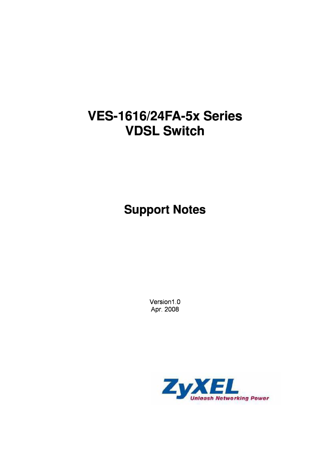 ZyXEL Communications manual VES-1616/24FA-5x Series VDSL Switch, Support Notes 