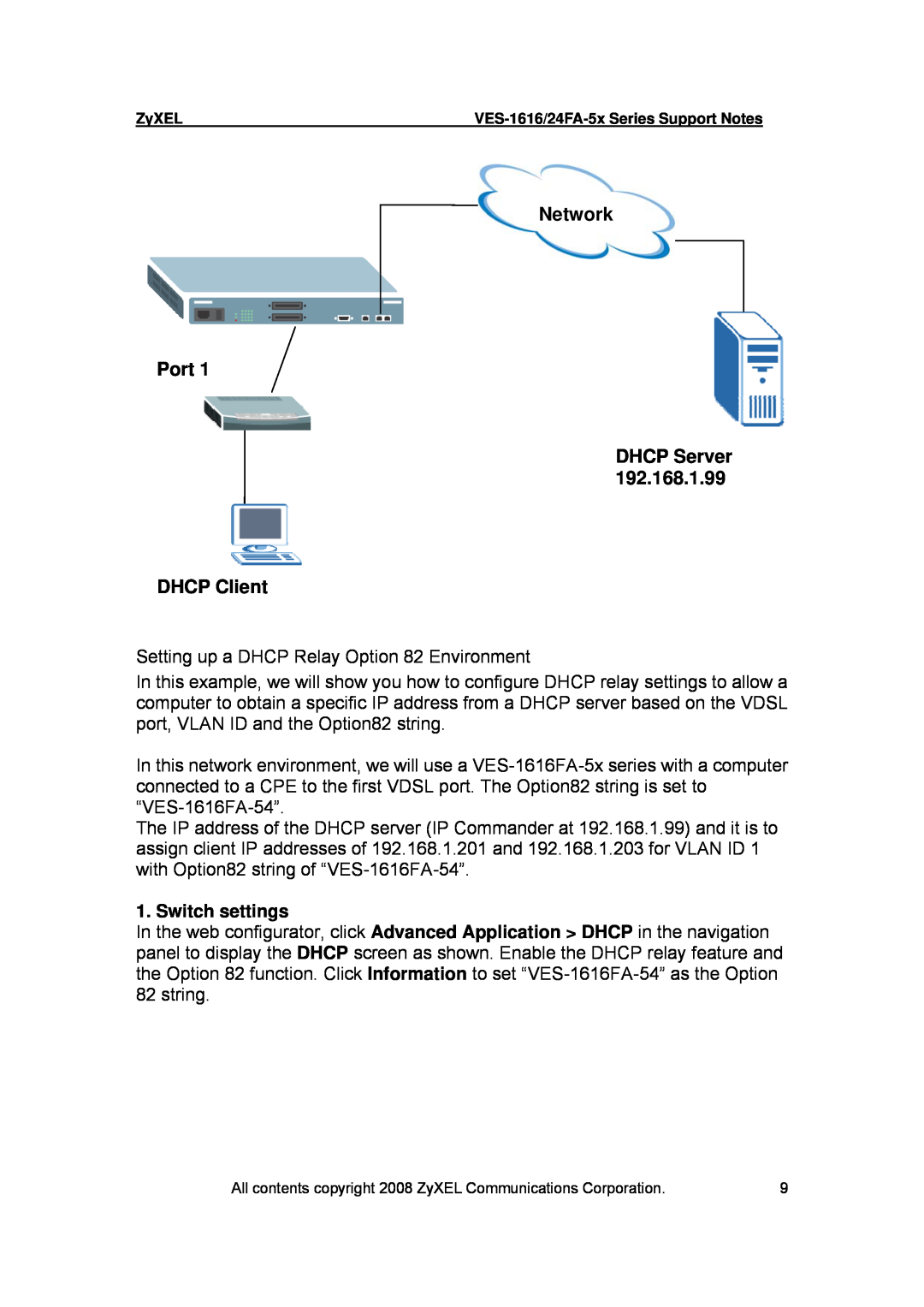 ZyXEL Communications VES-1616 manual Network Port DHCP Server DHCP Client, Switch settings 