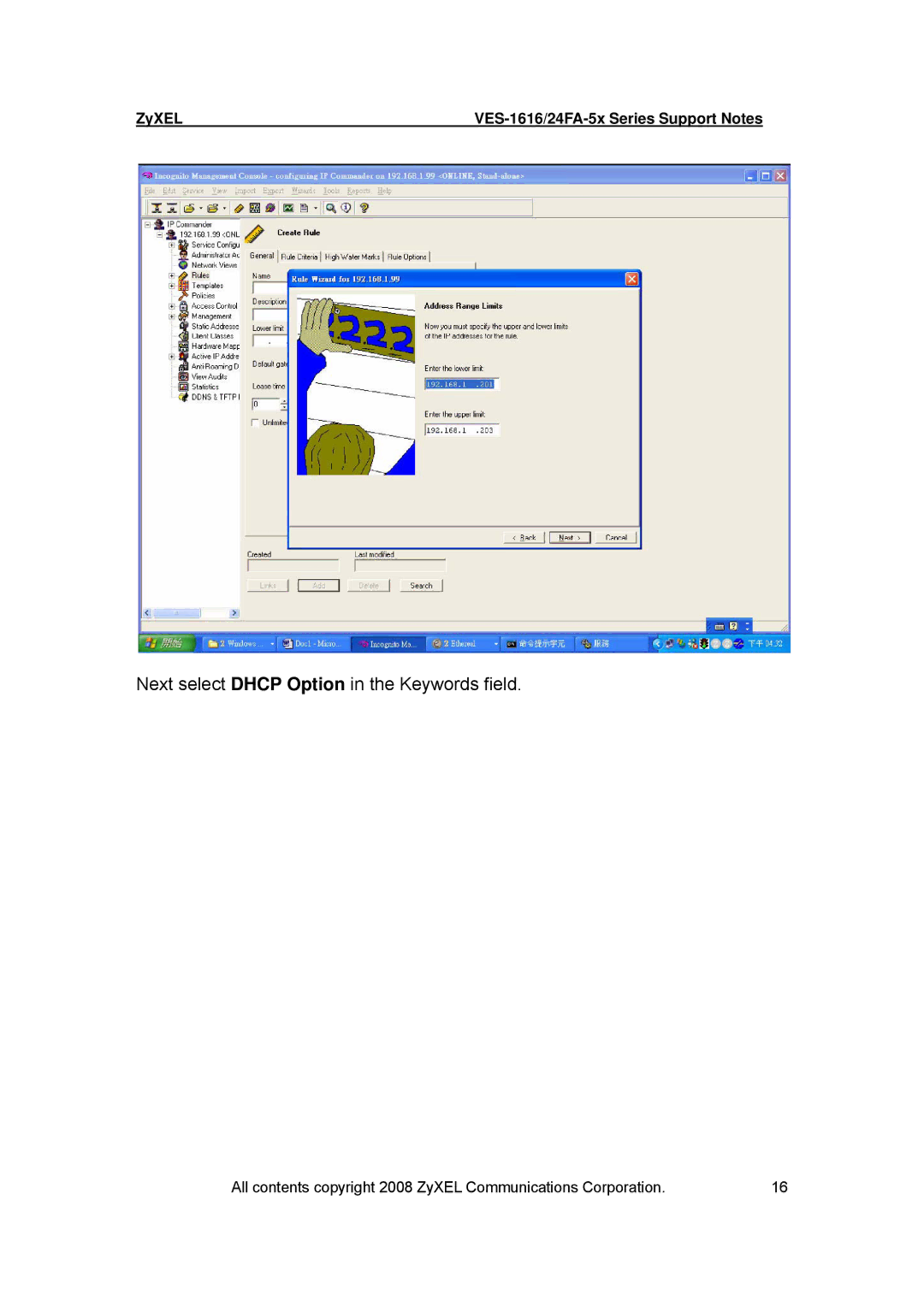 ZyXEL Communications VES-1616 manual Next select Dhcp Option in the Keywords field 