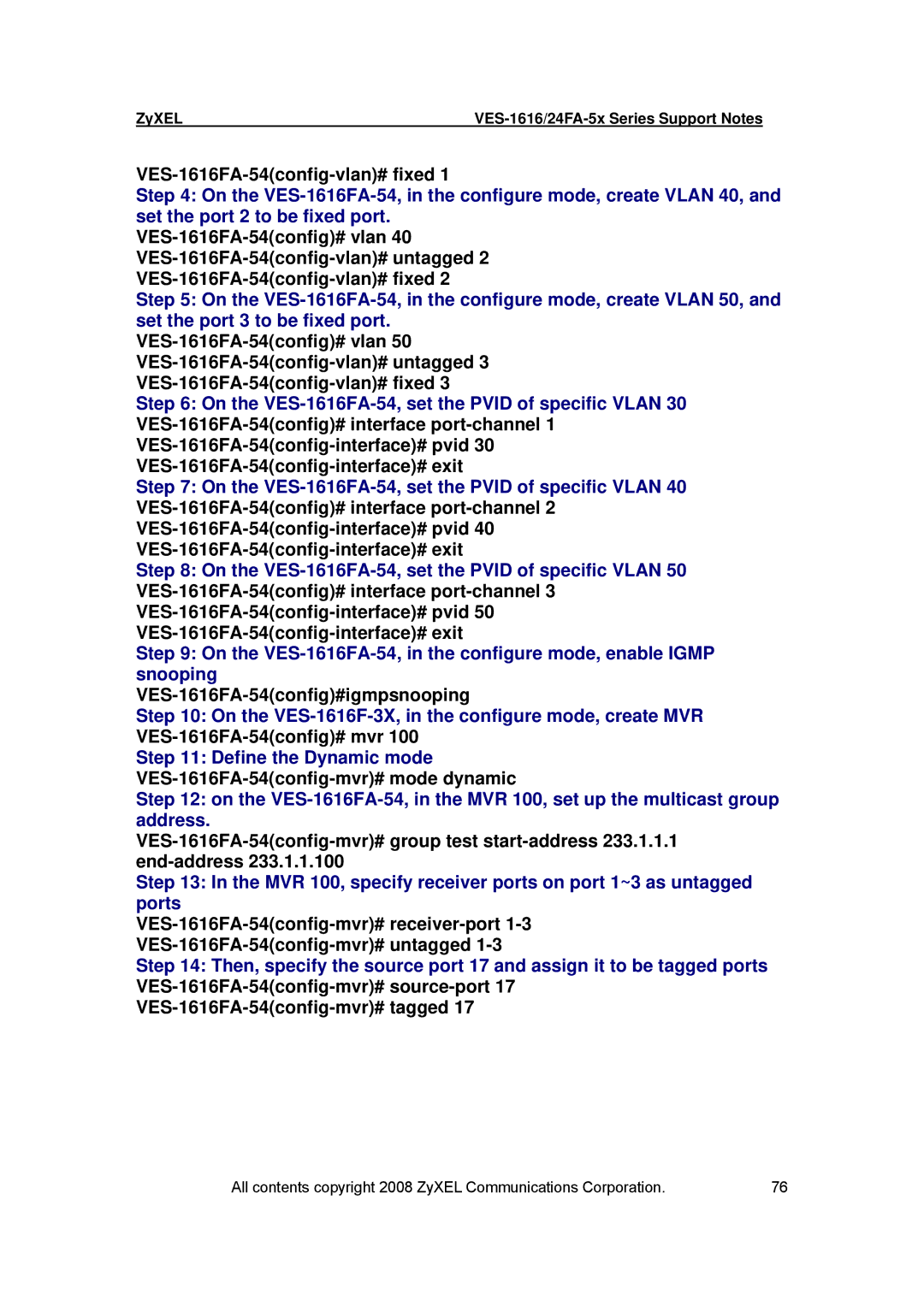 ZyXEL Communications manual VES-1616FA-54config-vlan# fixed, VES-1616FA-54config#igmpsnooping 