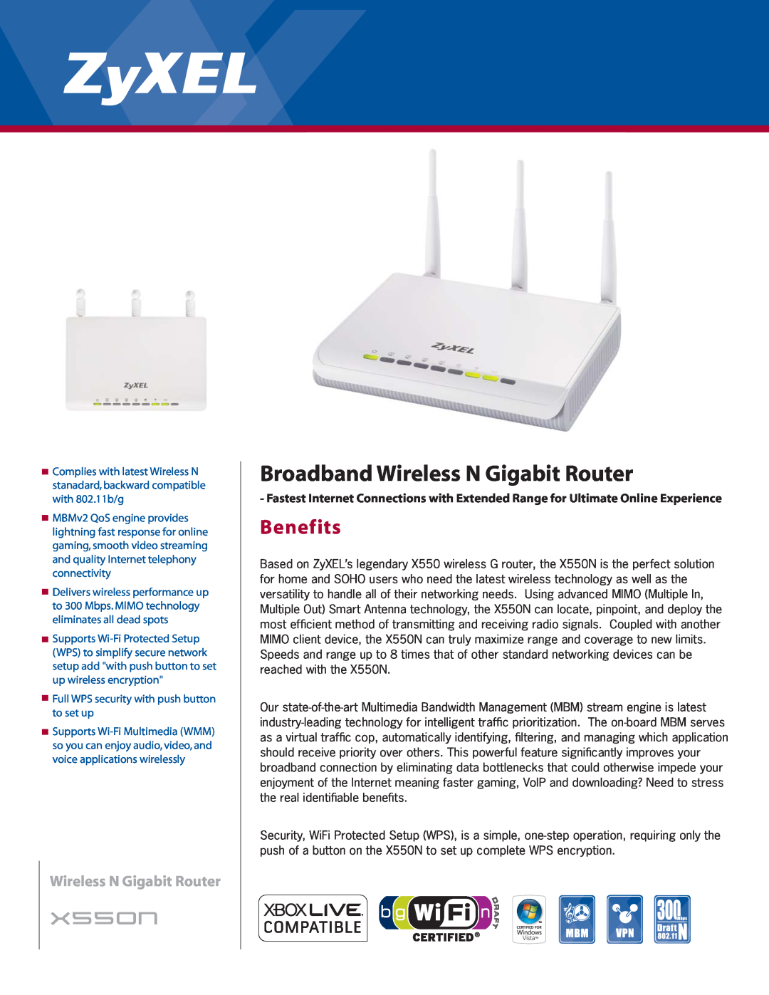 ZyXEL Communications X550N manual Benefits, Broadband Wireless N Gigabit Router, x550n 