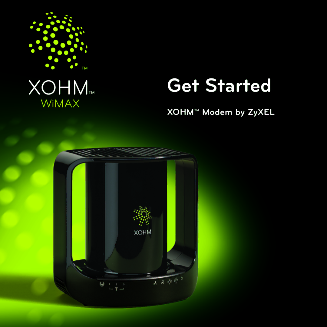 ZyXEL Communications XOHM manual Get Started 