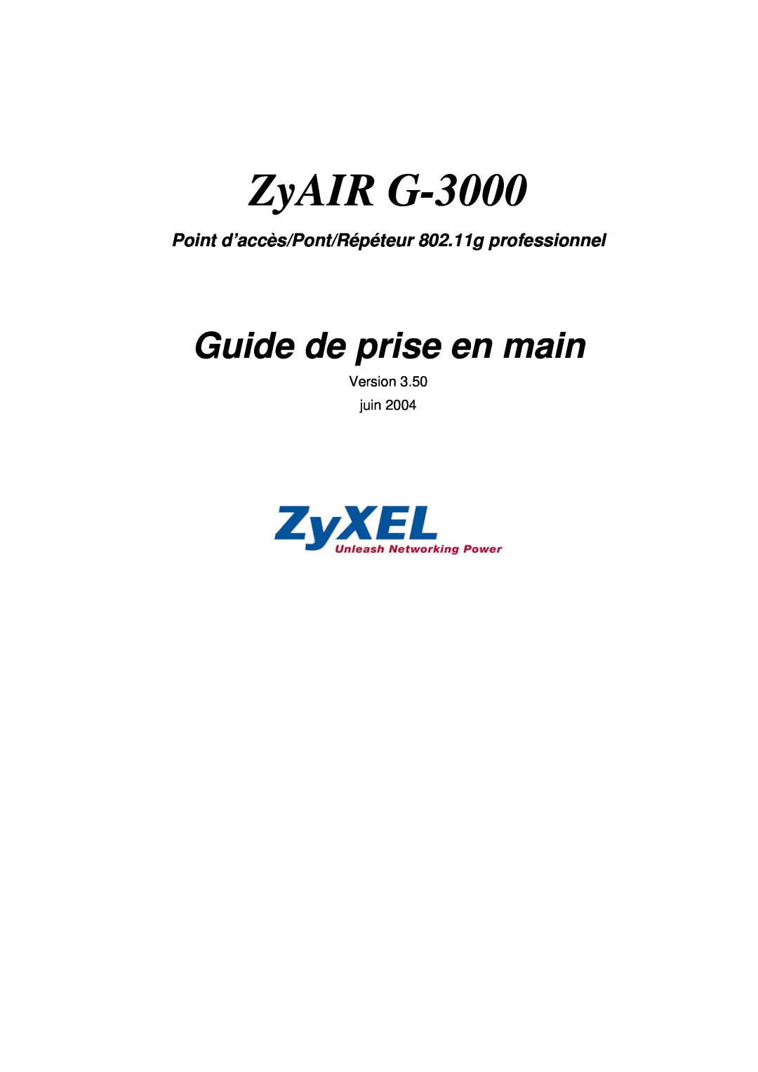 ZyXEL Communications Rpteur professional manual ZyAIR G-3000, Guide de prise en main, Version juin 